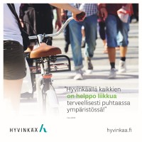 Kuvassa pyöräilijöitä ja teksti Hyvinkäällä kaikkien on hyvä liikkua terveellisesti puhtaassa ympäristössä