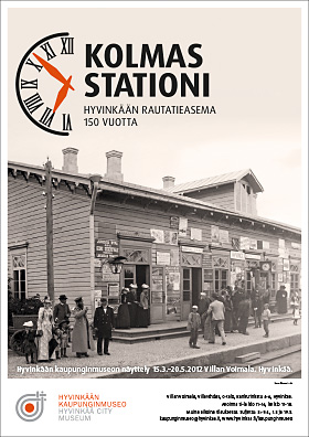 Mainoskuva Kolmas stationi - Hyvinkään asema 150 vuotta -näyttelystä Tässä on mainoskuva Kolmas stationi - Hyvinkään asema 150 vuotta -näyttelystä