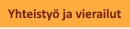 Tekstissä lukee yhteistyö ja vierailut