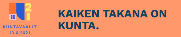 Kuvassa on kuntavaalipäivä ja iskulause kaiken takana on kunta