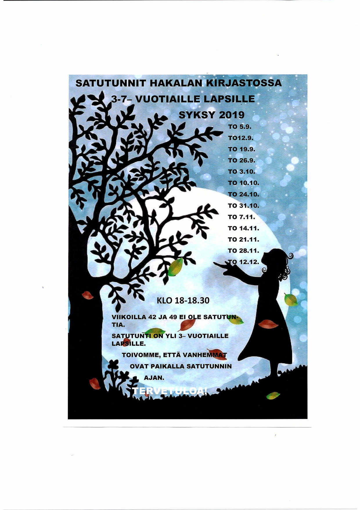 Hakalan kirjaston satutntiajat syksy 2019 mainos hakalan kirjaston satutunneista; kuvassa tyttö, syksyinen puu ja ajat satutunneille