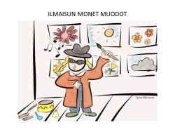 Piiroskuva, jossa lukee ilmaisun monet muodot